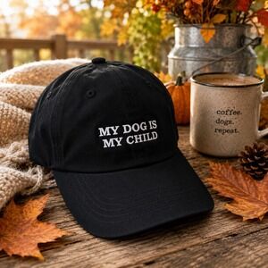 My Dog Is My Child Black Dad Hat Adjustable Embroidered Pet Lover Baseball Cap